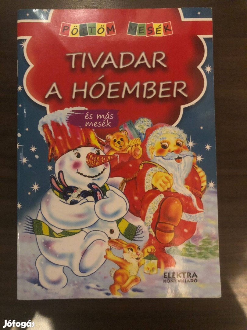 Tivadar a hóember- és más mesék