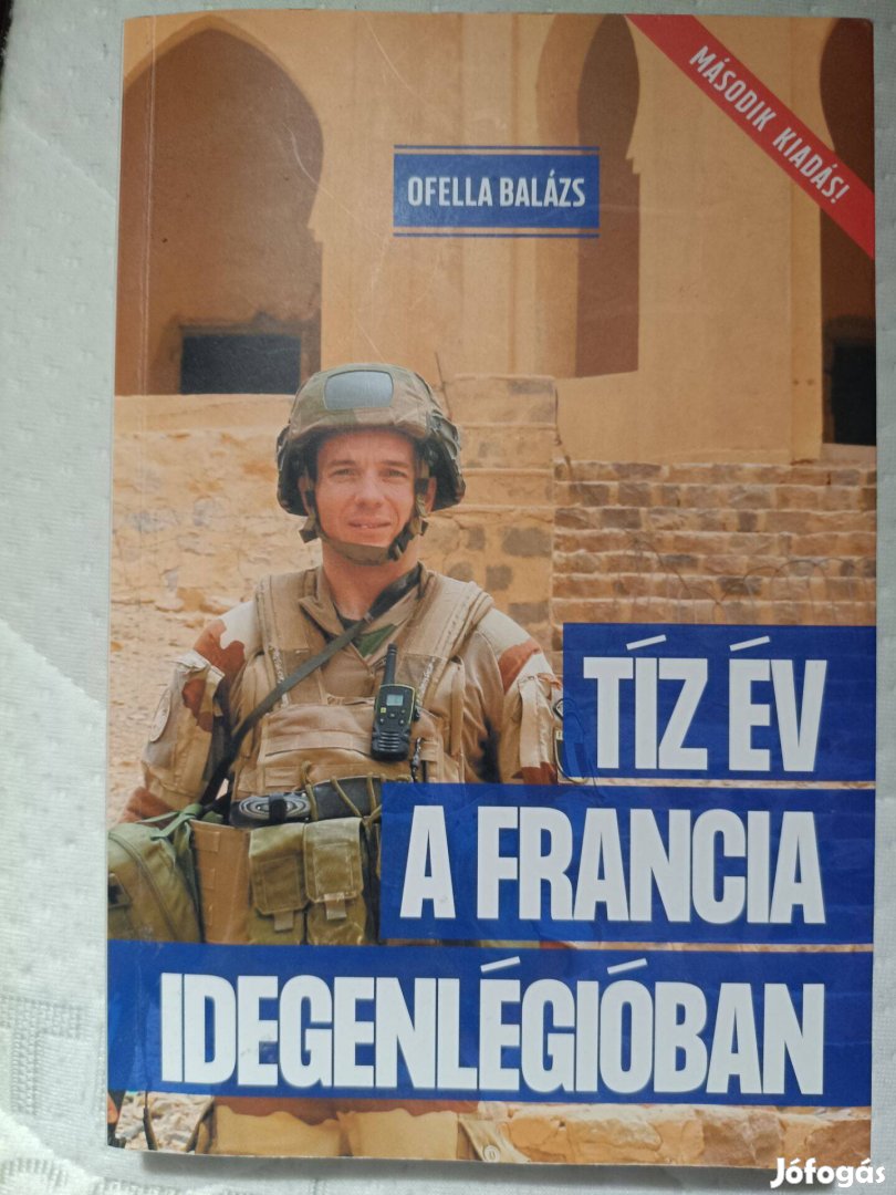 Tíz év a francia idegenlégióban