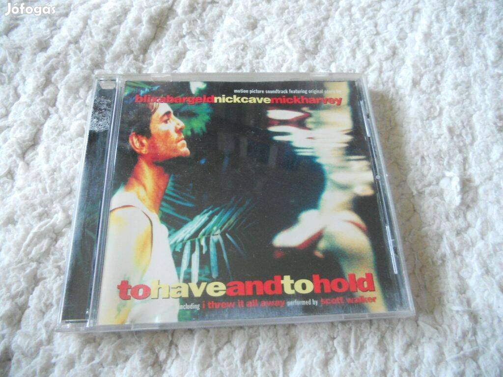 To have and to hold ( Nick Cave , Mick Harvey ) Filmzene CD