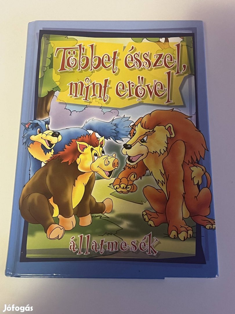 Többet ésszel, mint erővel népmesék 