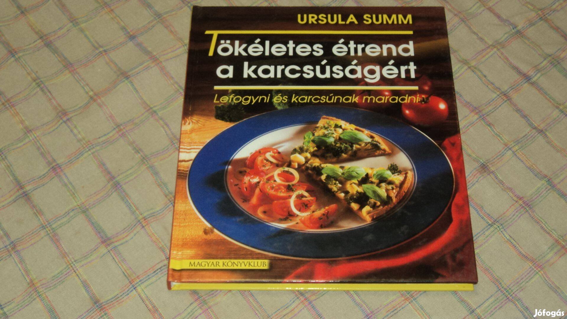 Tökéletes étrend a karcsúságért