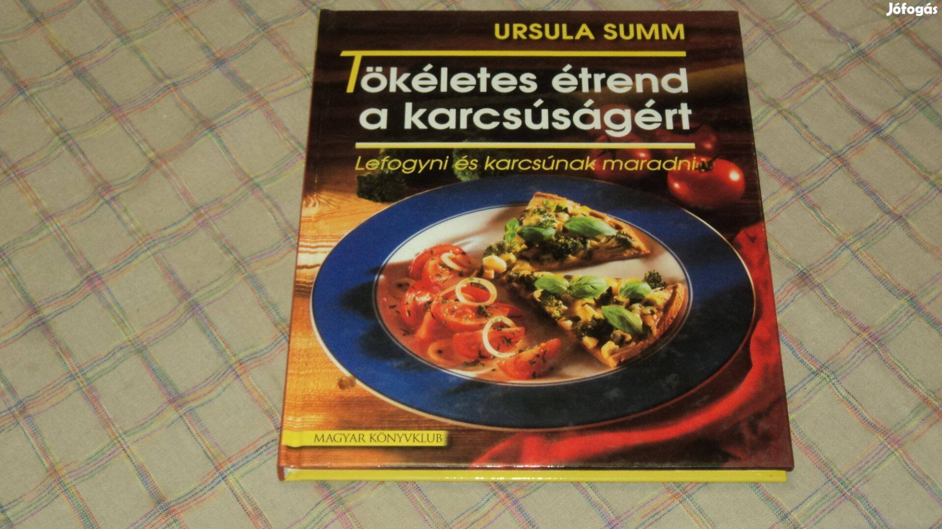 Tökéletes étrend a karcsúságért