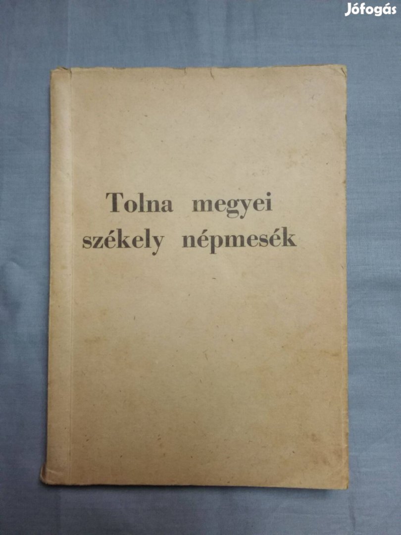 Tolna megyei székely népmesék 1964