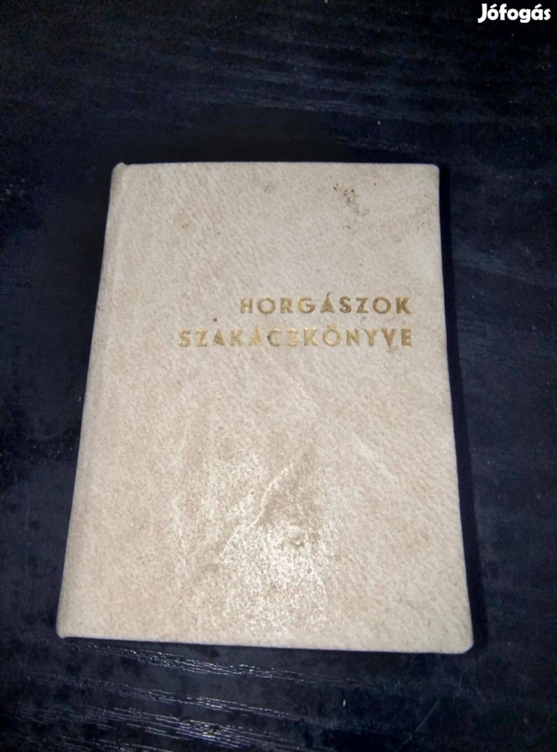 Tolnai Kálmán Horgászok szakácskönyve antik könyv, 500 db