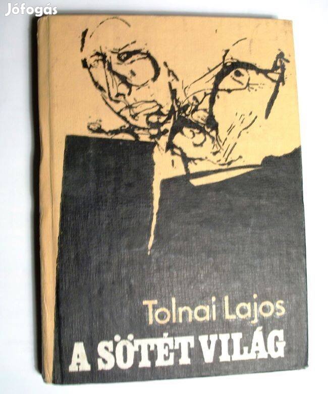 Tolnai Lajos: A sötét világ