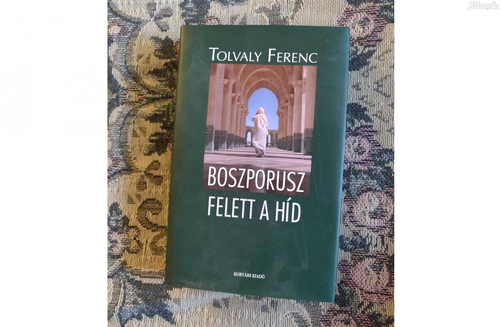 Tolvaly Ferenc Boszpousz felett a híd könyv