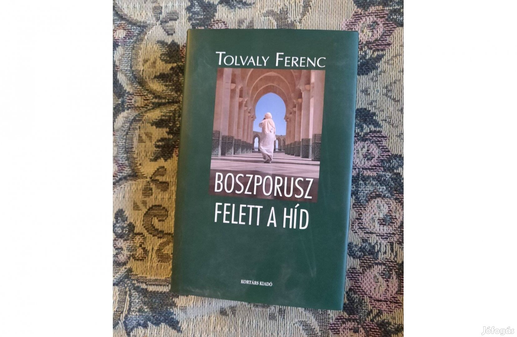 Tolvaly Ferenc Boszpousz felett a híd könyv