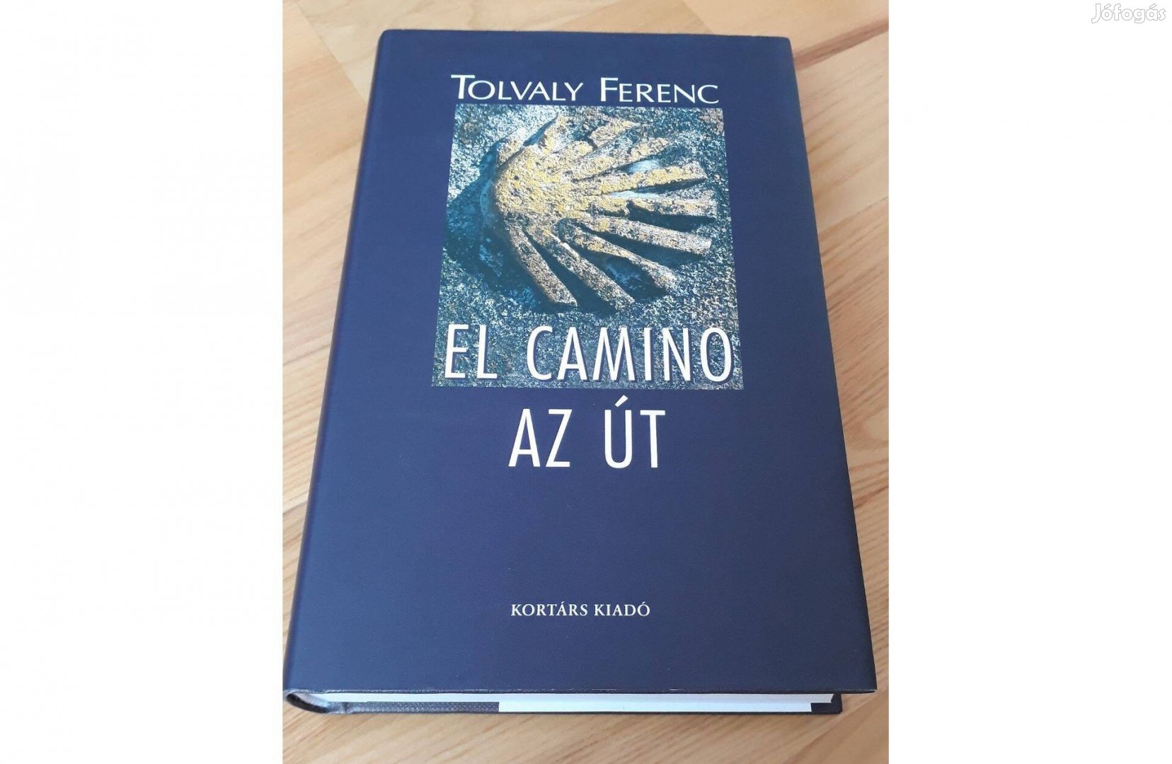 Tolvaly Ferenc: El Camino Az út