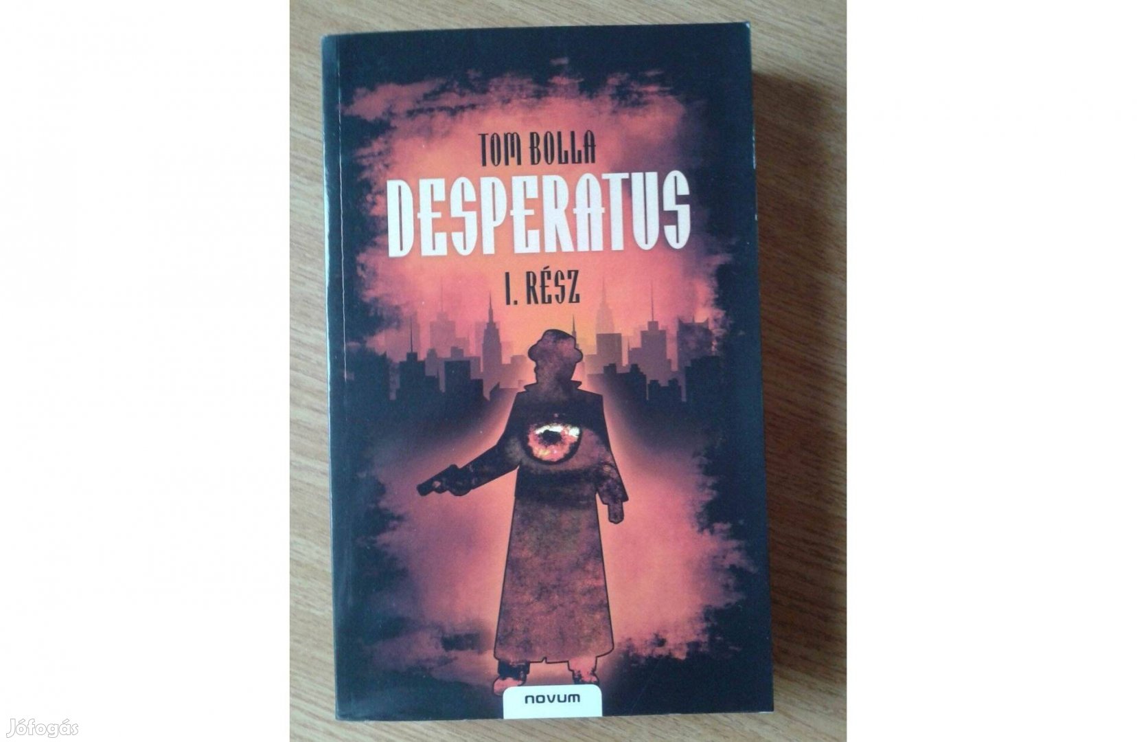 Tom Bolla: Desperatus I