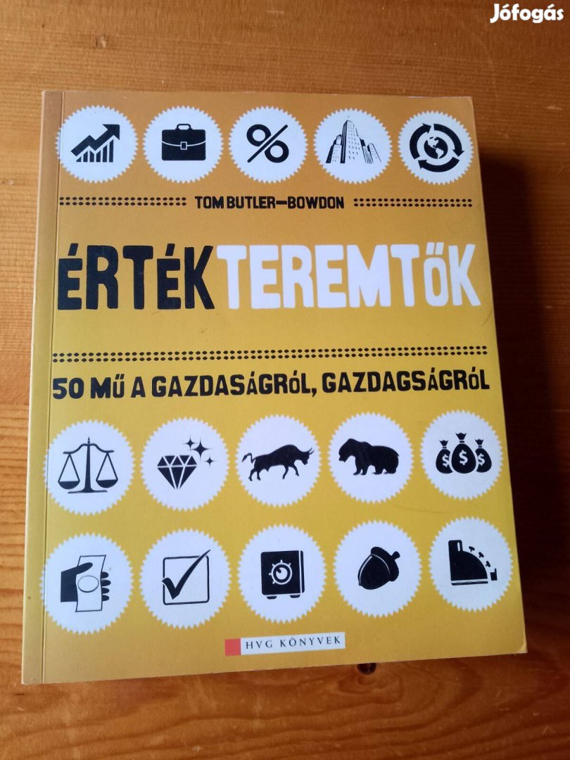 Tom Butler Bowdon Értékteremtők / könyv Marketing Hng Könyvkiadó2008 A