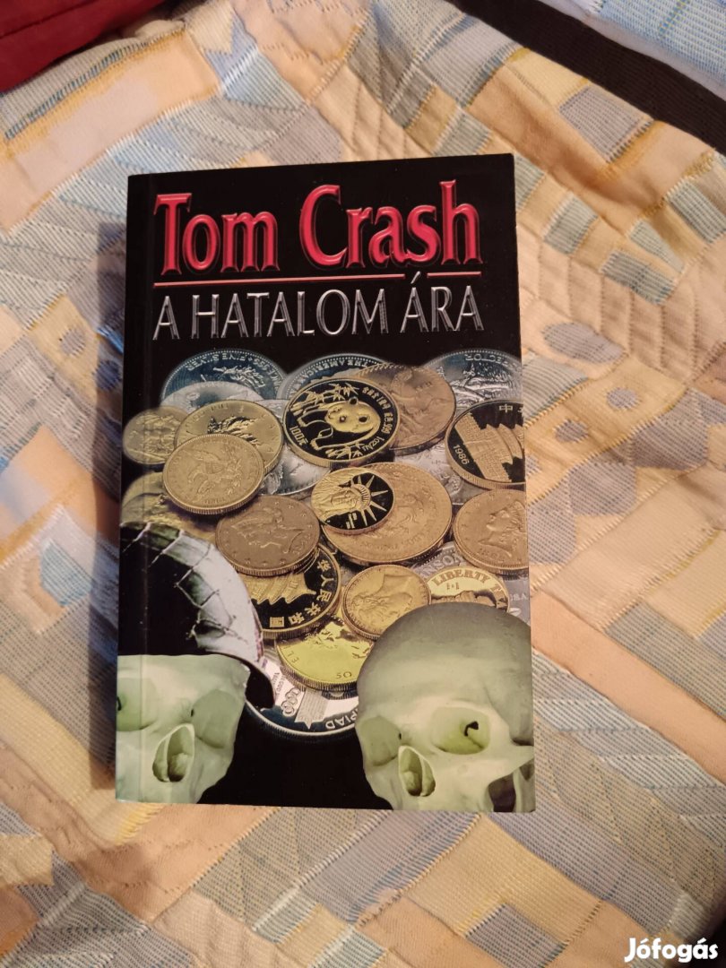 Tom Crash A hatalom ára