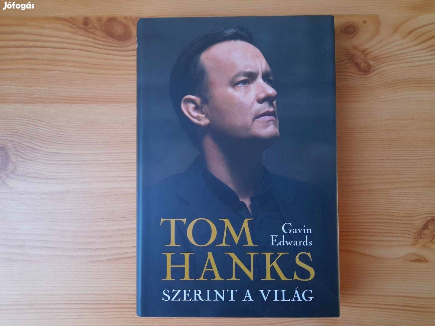 Tom Hanks szerint a világ - Gavin Edwards