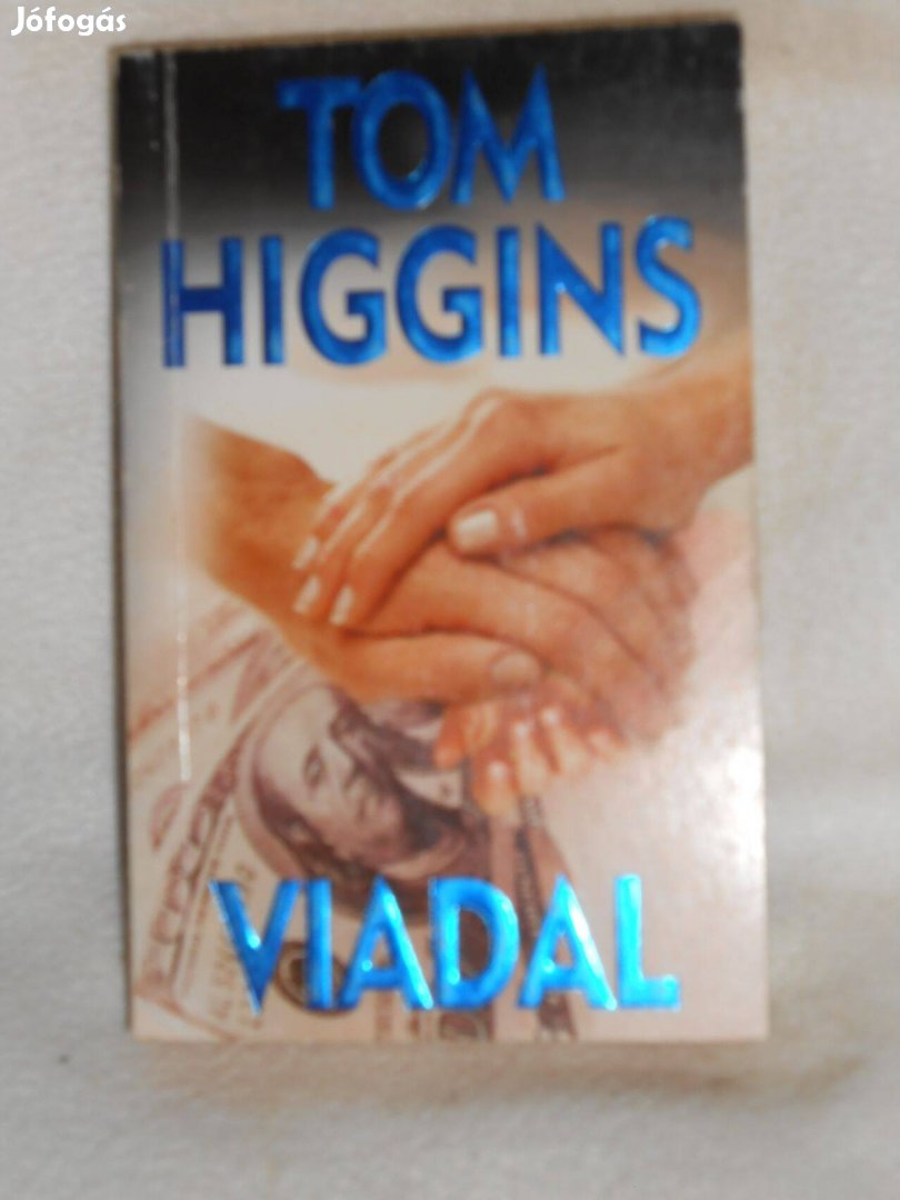Tom Higgins: Viadal