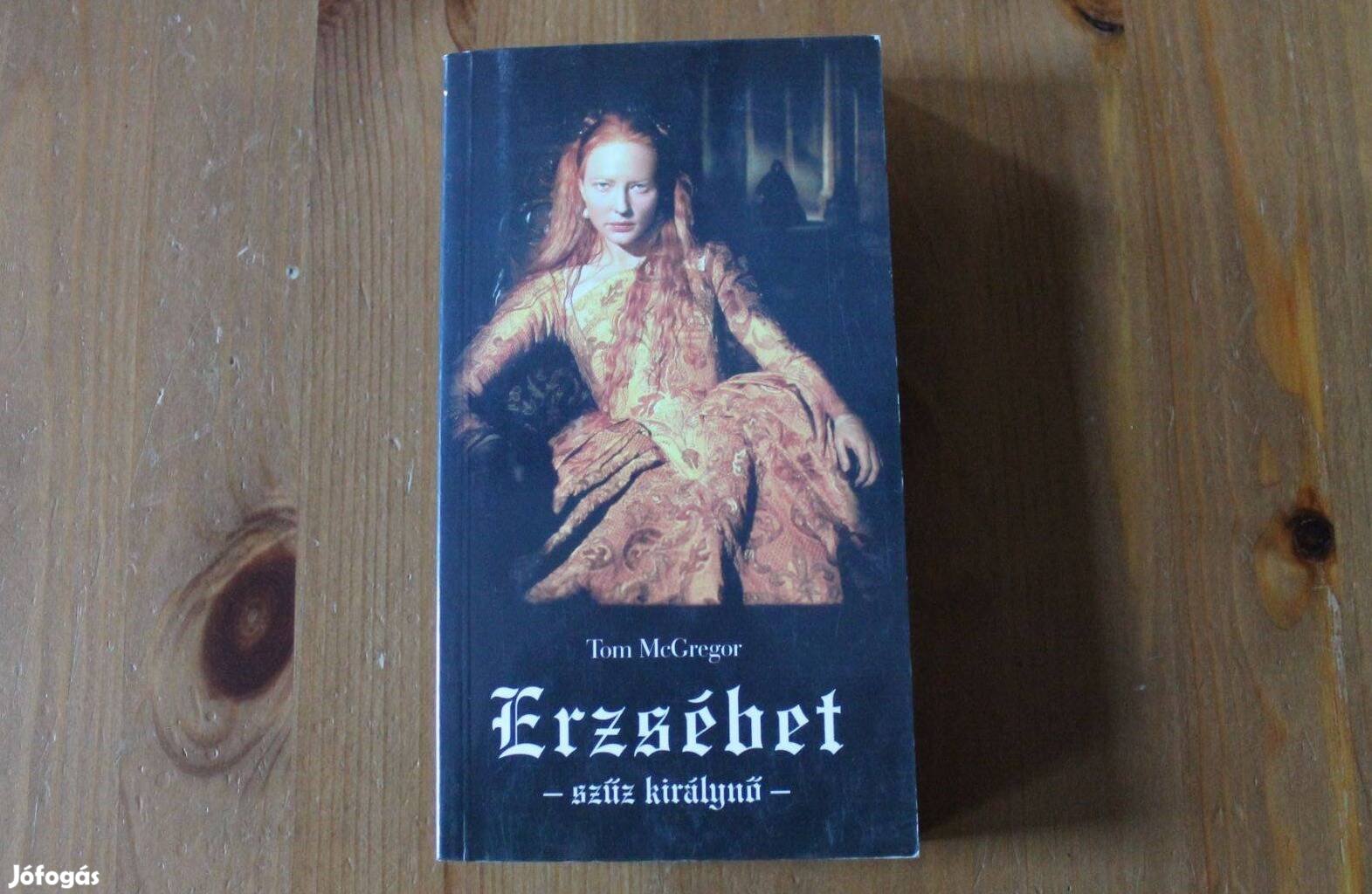 Tom Mcgregor - Erzsébet - szűz királynő