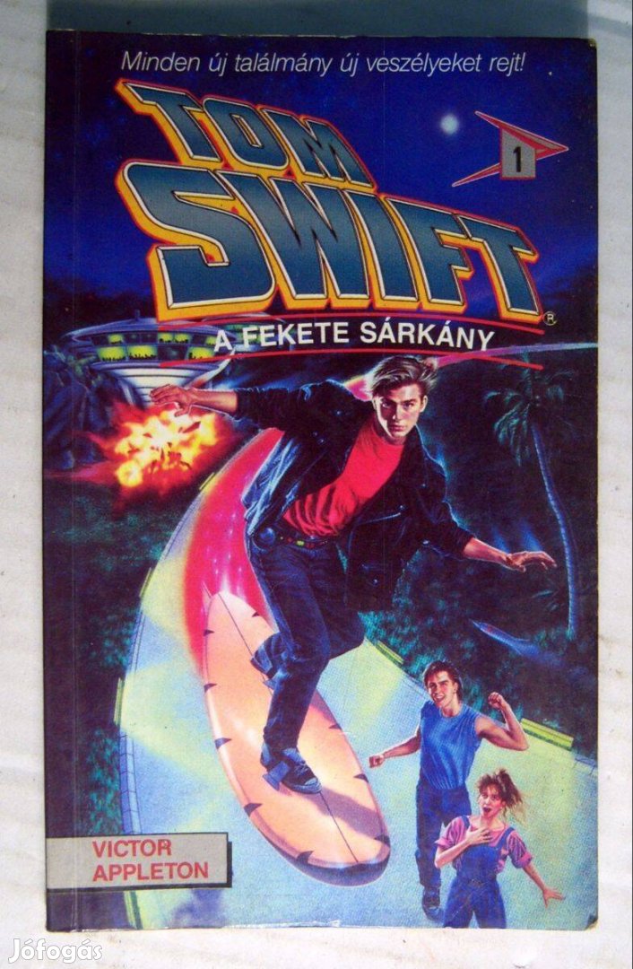 Tom Swift 1. A Fekete Sárkány (Victor Appleton) 1991 (5kép+tartalom)