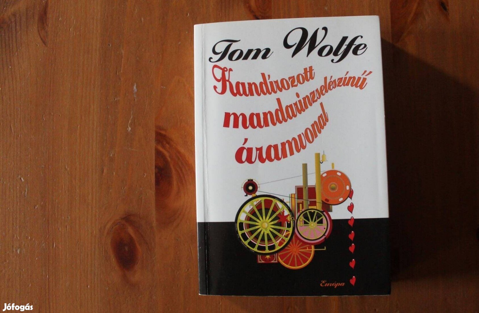 Tom Wolfe - Kandírozott mandarinzselészínű áramvonal