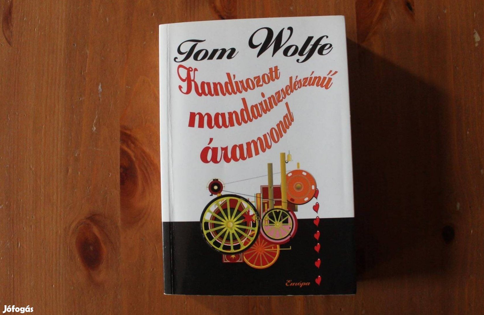 Tom Wolfe - Kandírozott mandarinzselészínű áramvonal