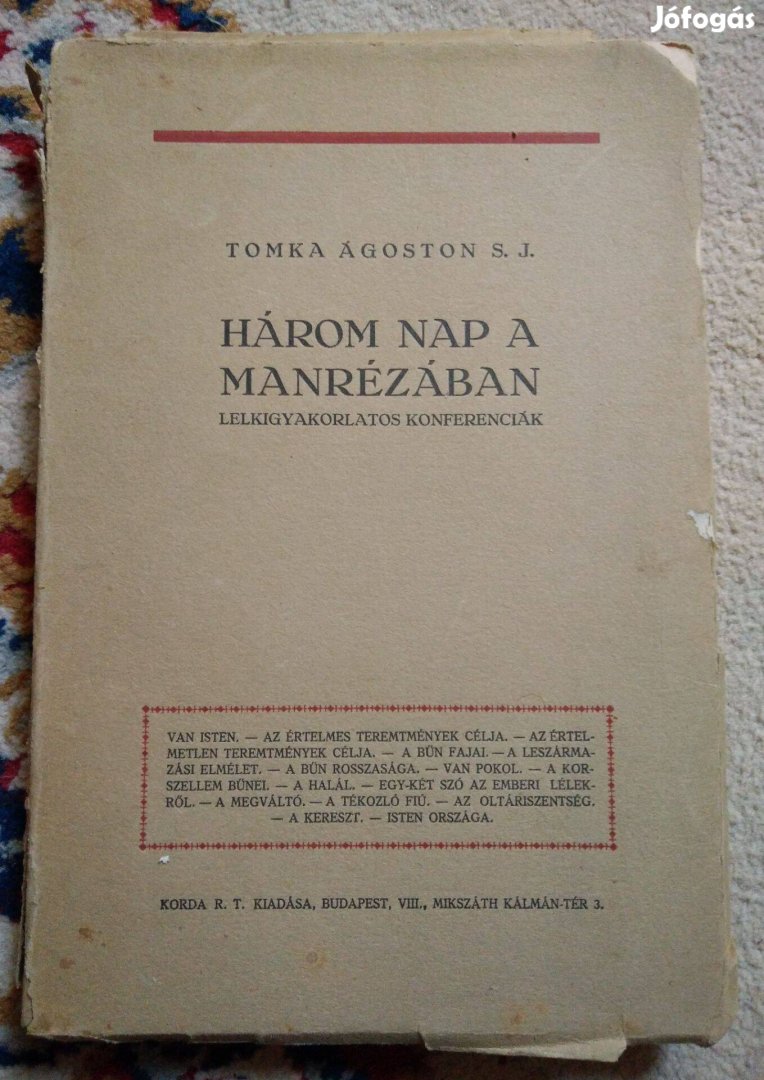 Tomka Ágoston - Három nap a Manrézában /Lelkigyakorlatos konfe