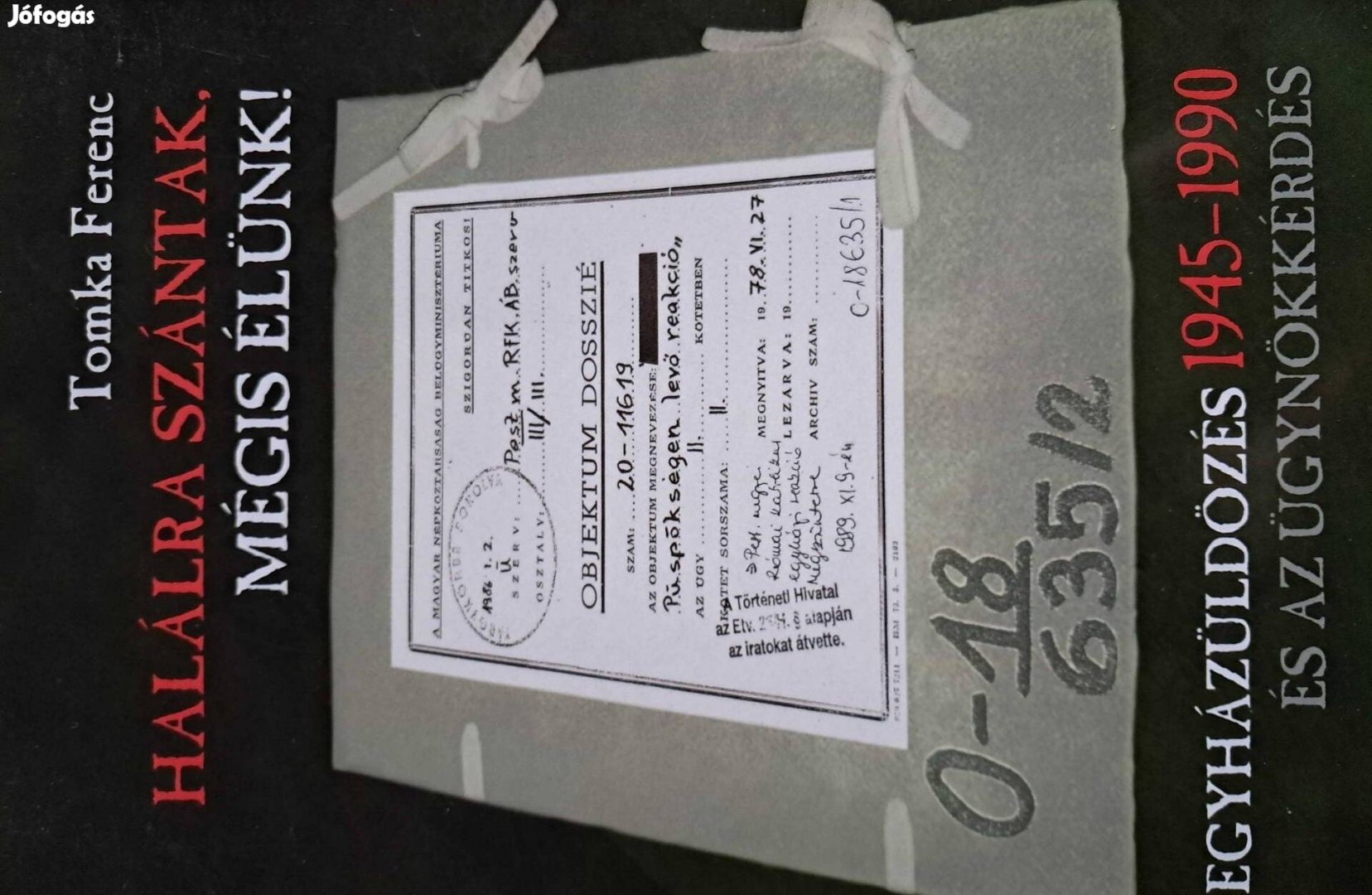 Tomka Ferenc Halálra Szántak, Mégis Élünk