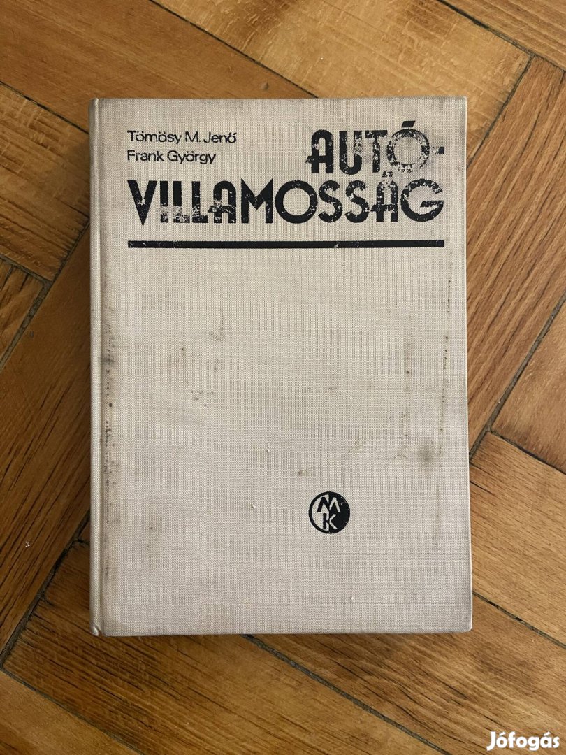 Tömösy M. Jenő Frank György - Autó villamosság