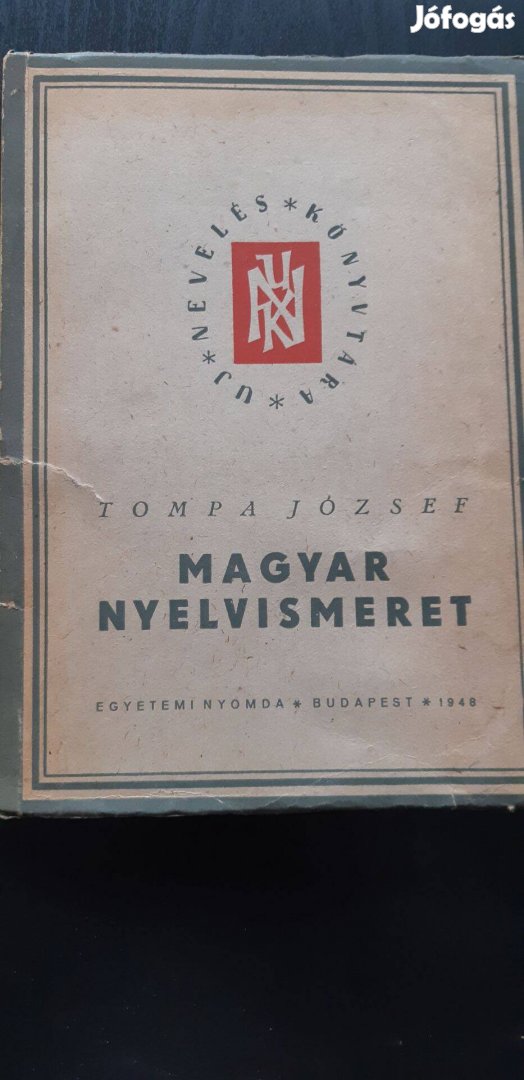 Tompa J.: Magyar nyelvismeret Budapest, 1948