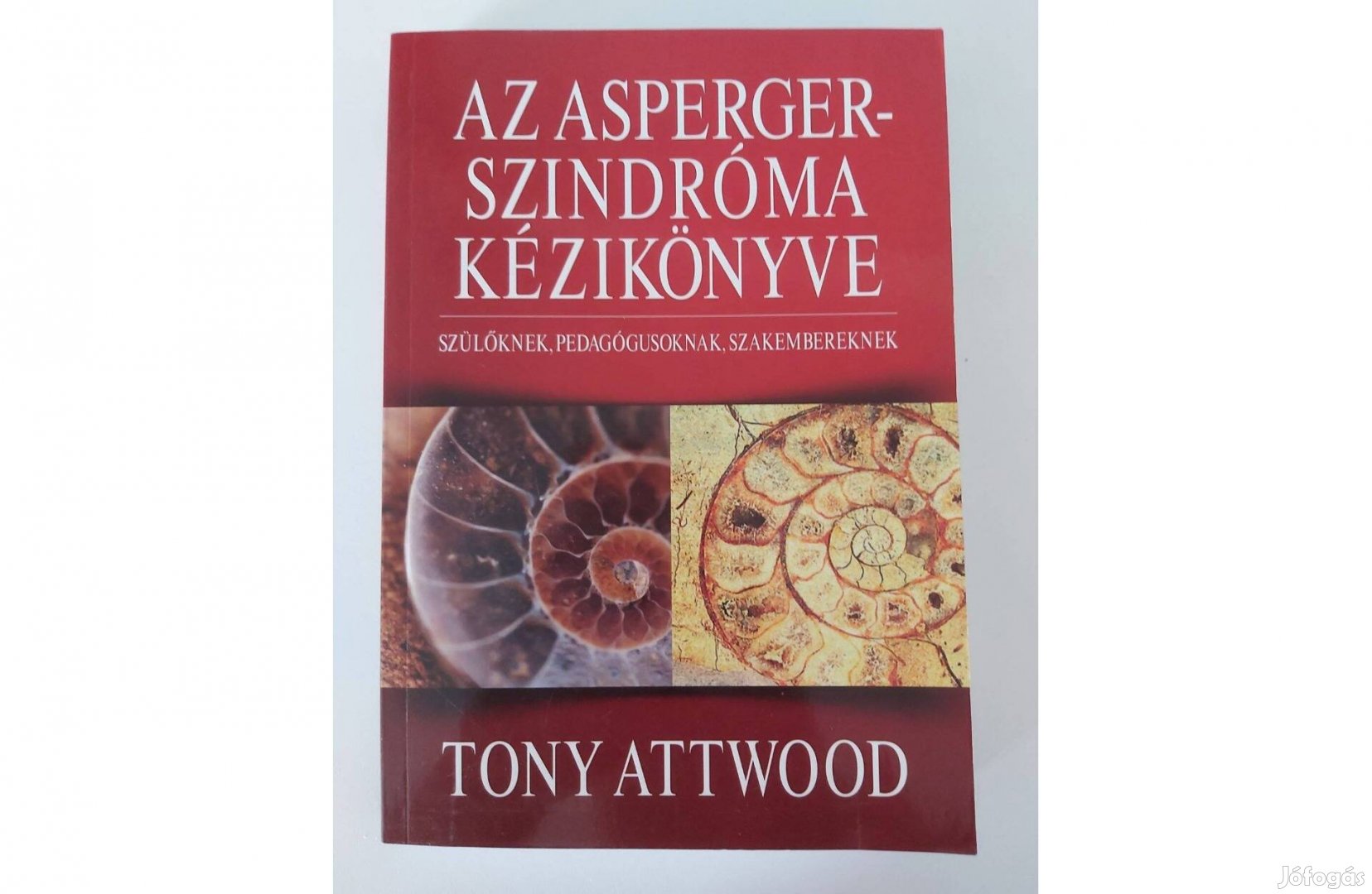 Tony Attwood Az Asperger-szindróma kézikönyve