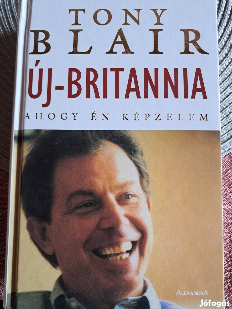 Tony Blair Új Britannia Ahogy Én Képzelem 