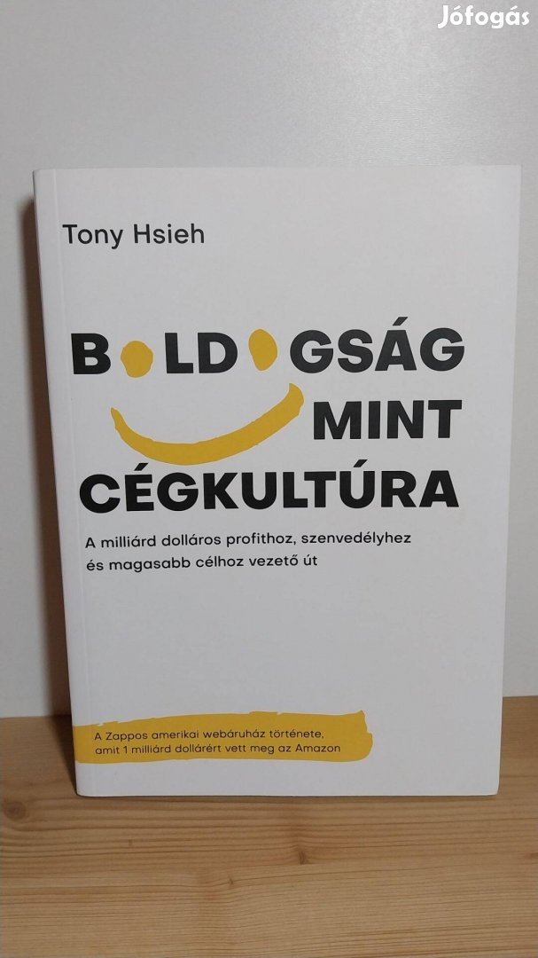 Tony Hsieh: Boldogság mint cégkultúra