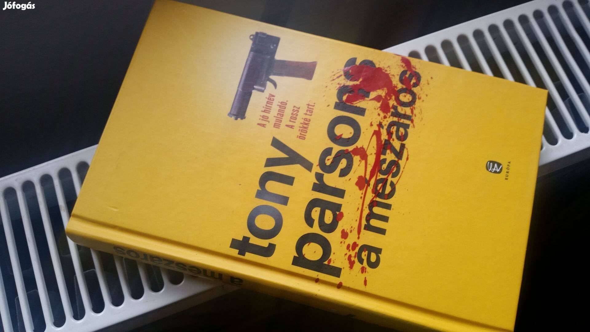 Tony Parsons A Mészáros - Max Wolfe 2 Marc Dugain Óriások