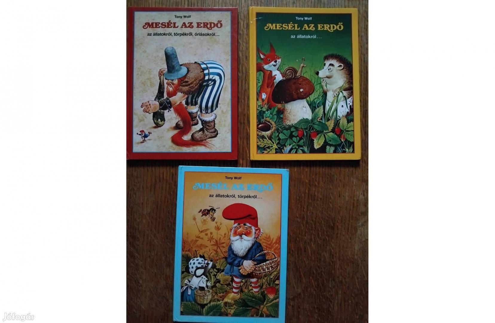 Tony Wolf Mesél az Erdő Mesekönyvek