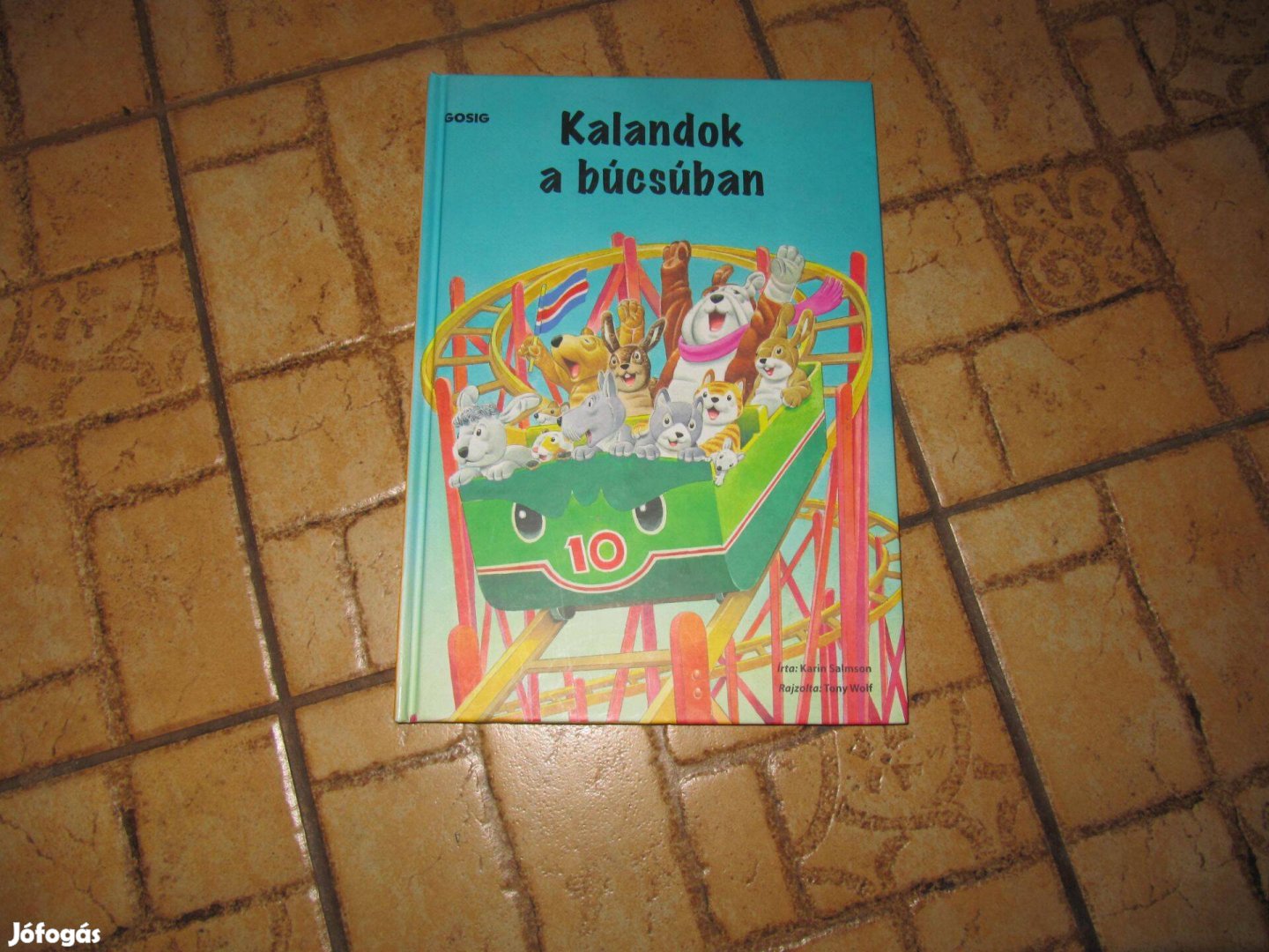 Tony Wolf Kalandok a búcsúban - új