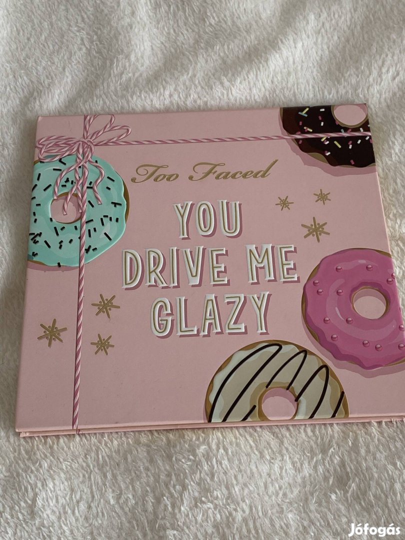 Too faced you driveme glazy paletta