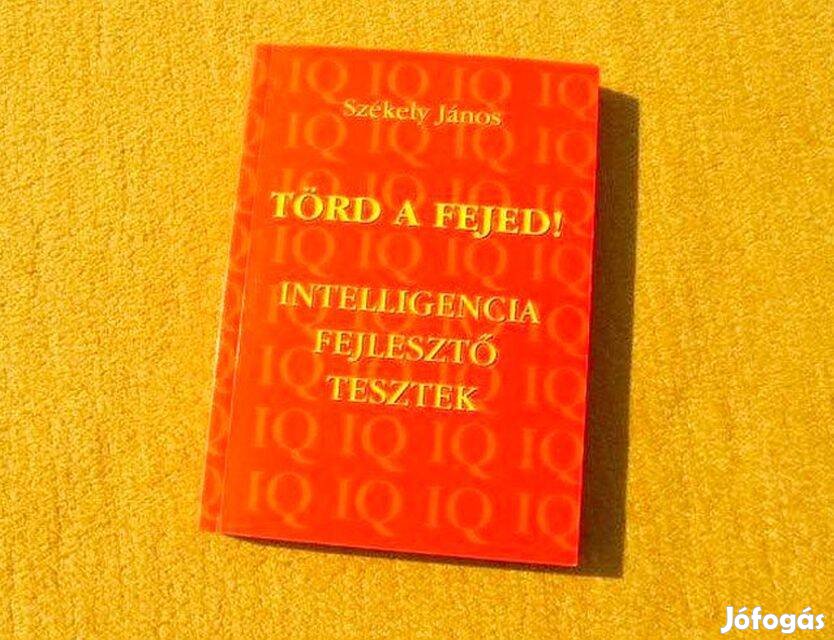 Törd a fejed - Székely János - Új könyv