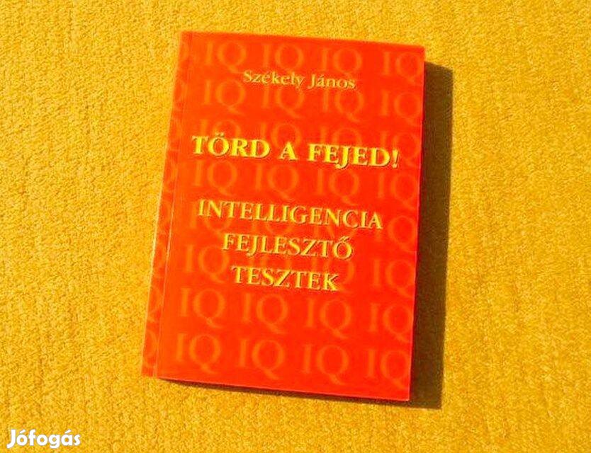 Törd a fejed - Székely János - (Új könyv)
