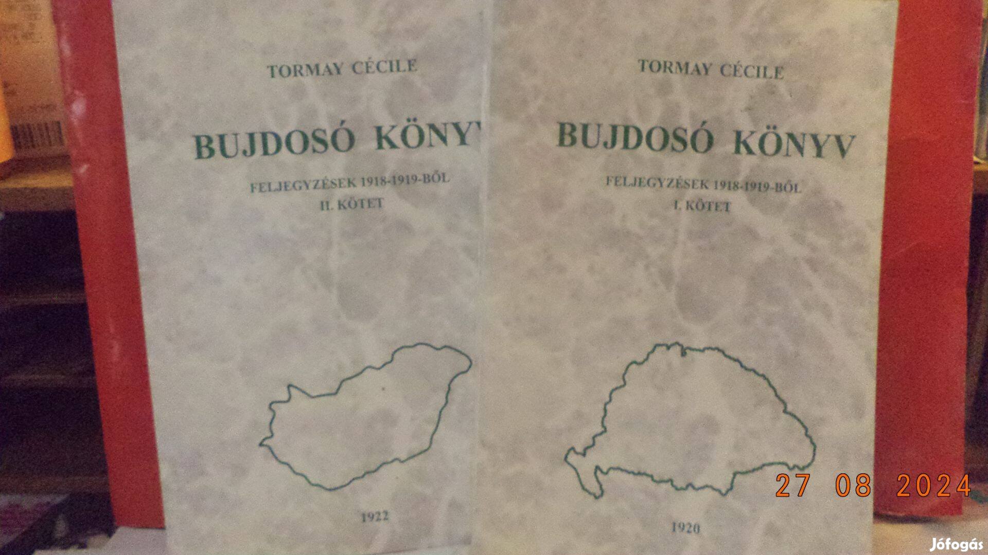 Tormay Cécile: Bujdosó könyv I - II