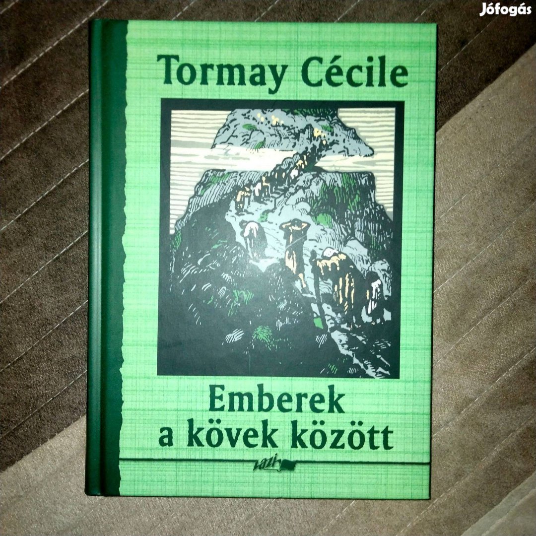 Tormay Cécile: Emberek a kövek között