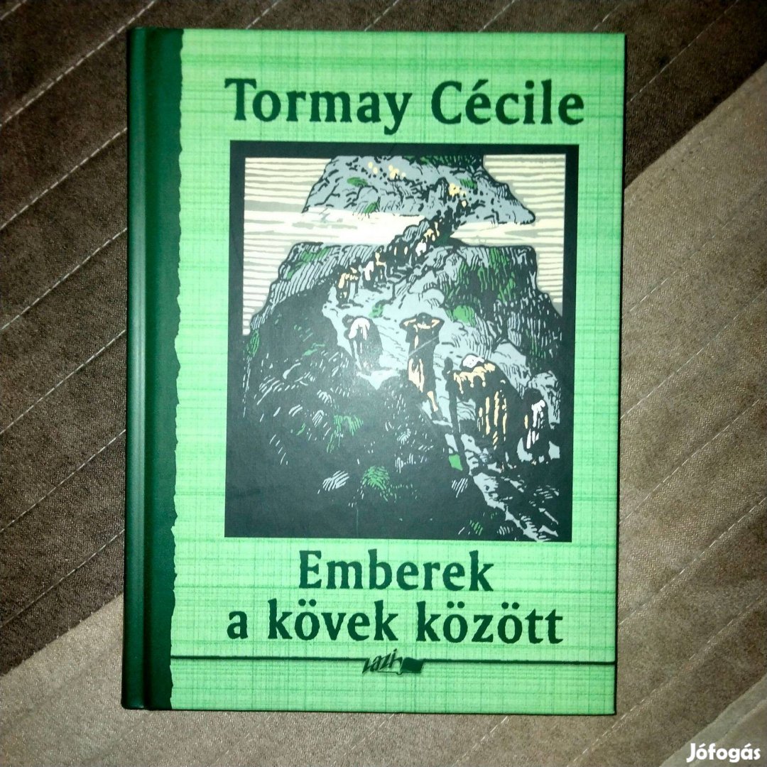 Tormay Cécile : Emberek a kövek között