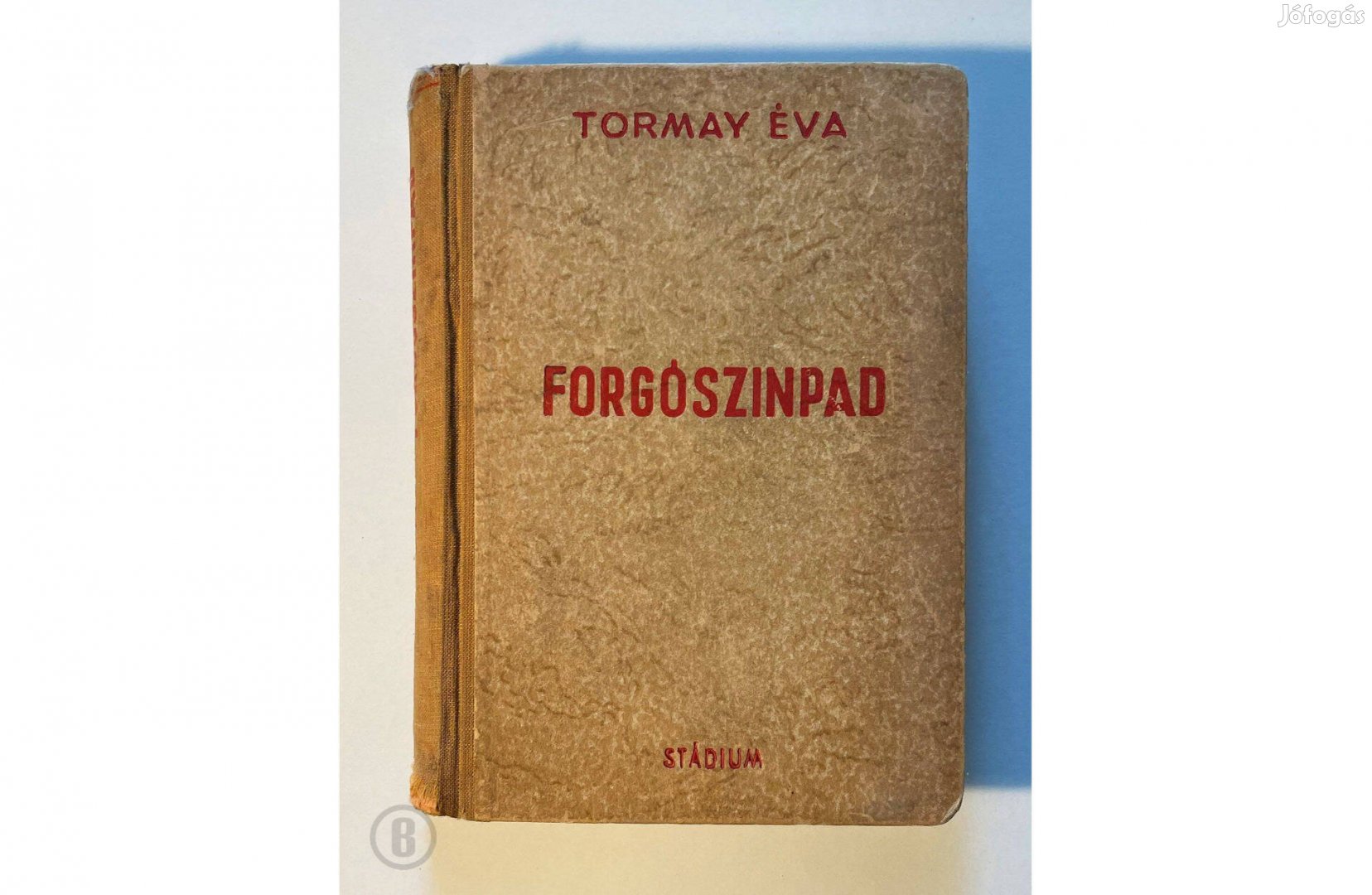 Tormay Éva: Forgószinpad /Csak személyesen!