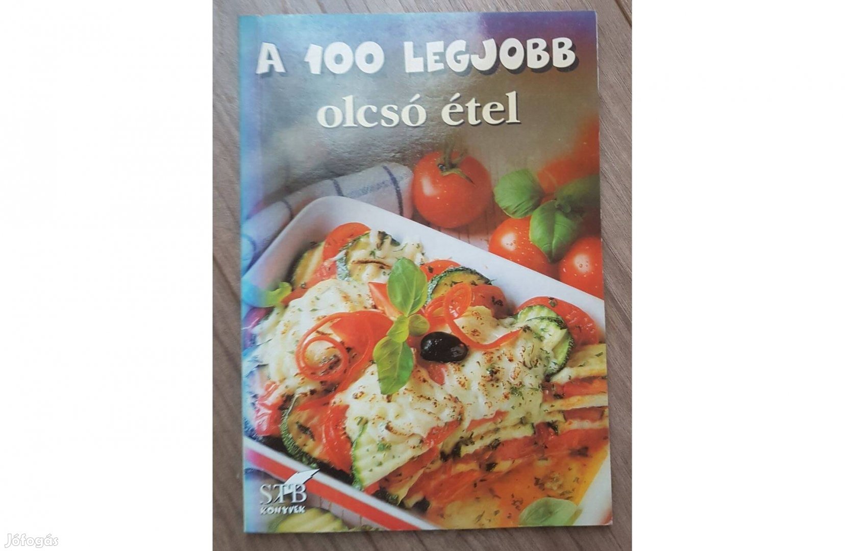 Toró Elza - A 100 legjobb olcsó étel