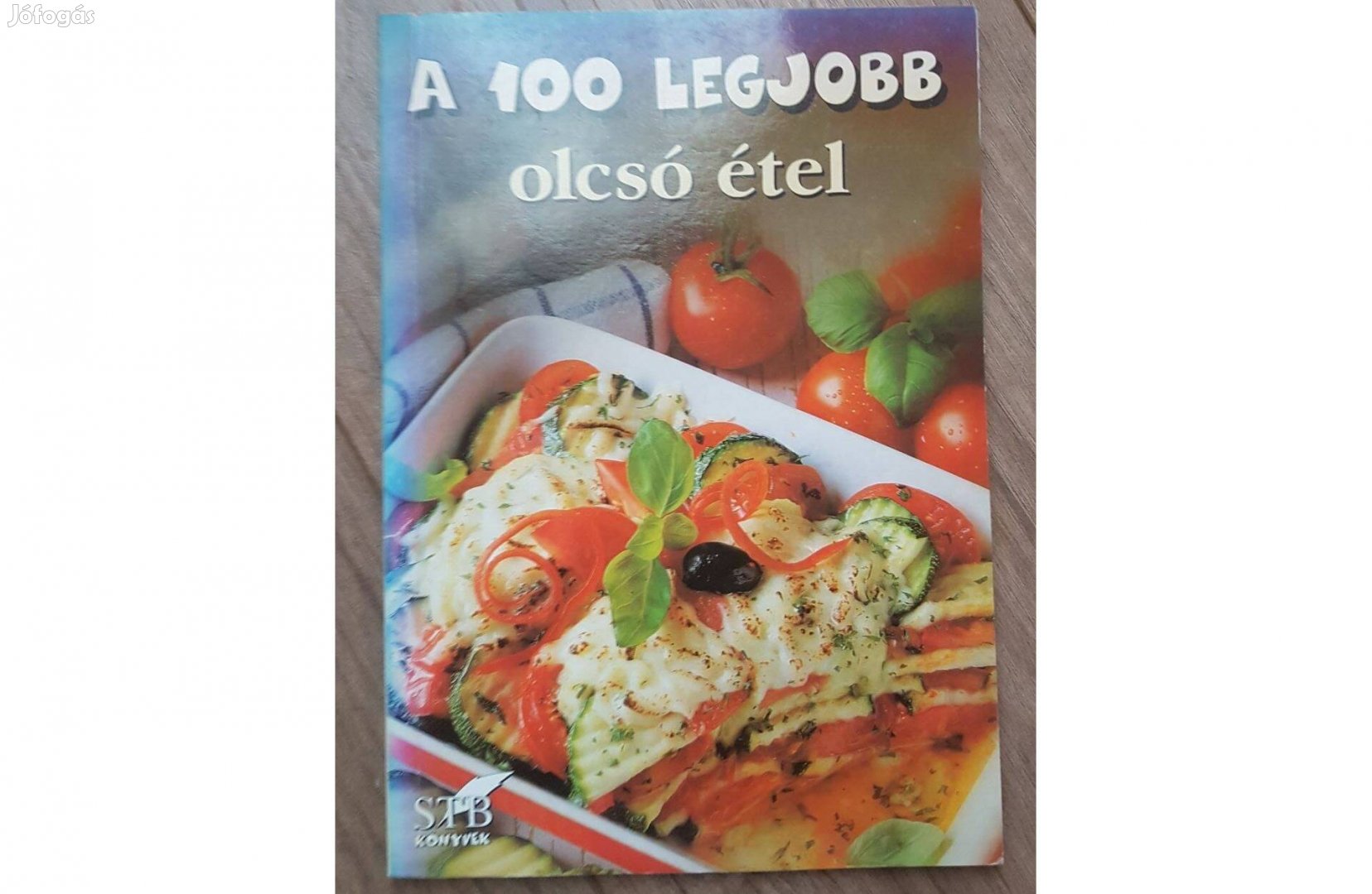 Toró Elza - A 100 legjobb olcsó étel