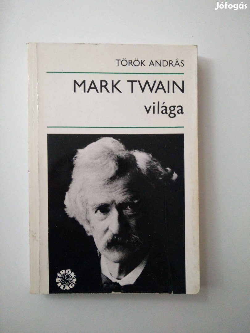 Török András - Mark Twain világa