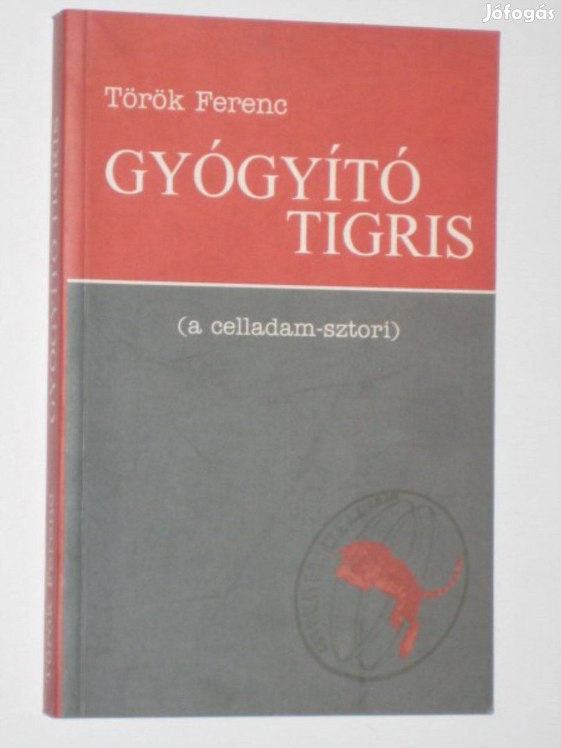 Török Ferenc Gyógyító tigris (a celladam-sztori)