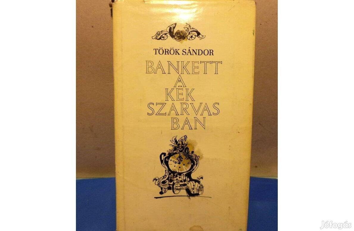 Török Sándor: Bankett a Kék Szarvasban