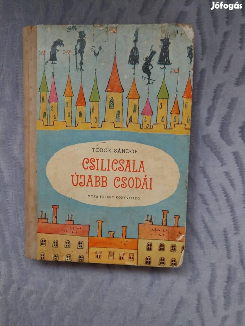 Török Sándor Csilicsala újabb csodái