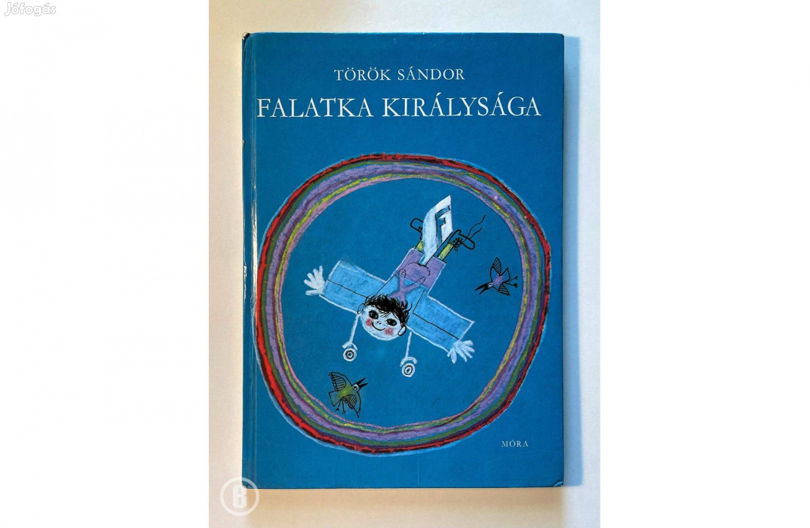 Török Sándor: Falatka királysága /Csak személyesen!