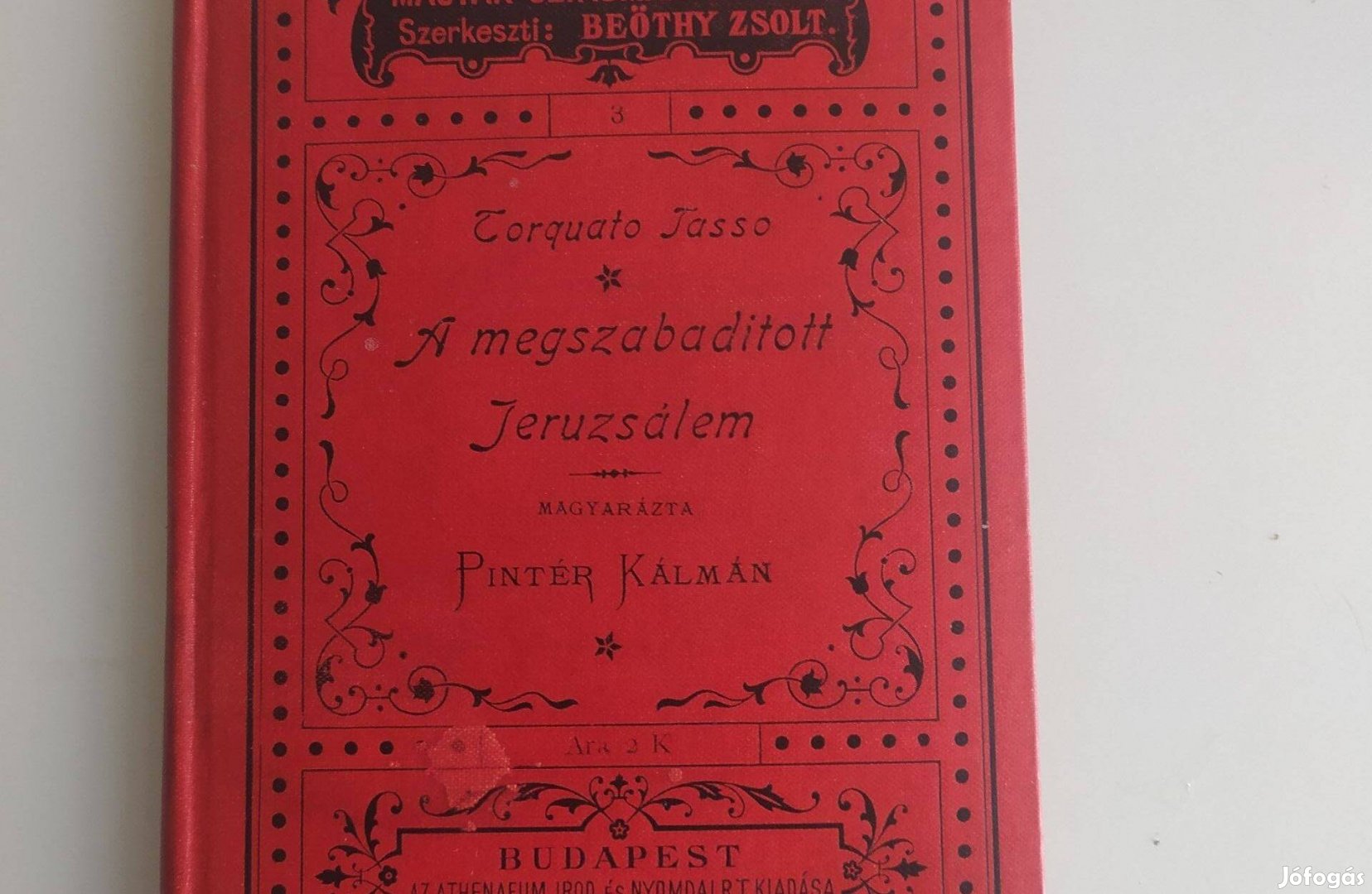 Torquato Tasso: A megszabaditott Jeruzsálem Magyarázta Pintér Kálmán