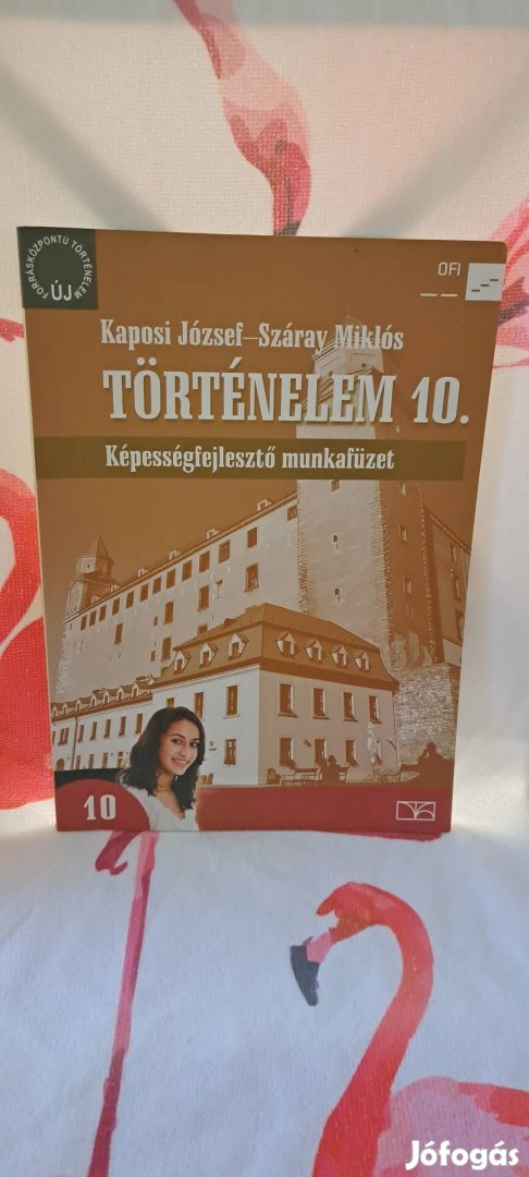 Történelem 10 Képességfejlesztő munkafüzet 