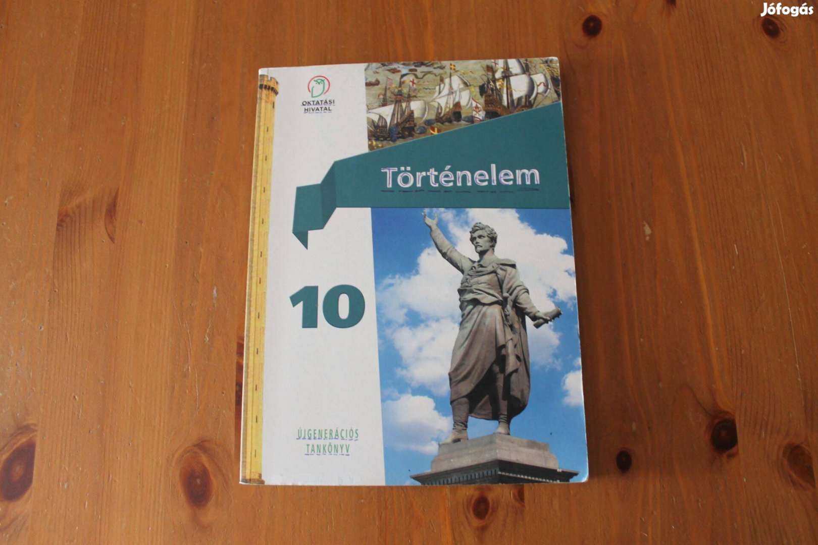 Történelem 10. tankönyv ( Újgenerációs )