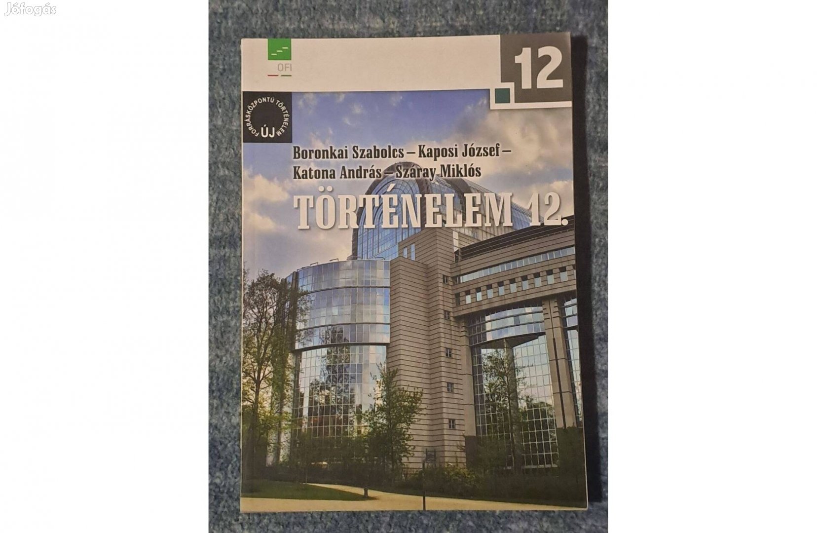 Történelem 12 középiskola Száray Miklós Katona András A3