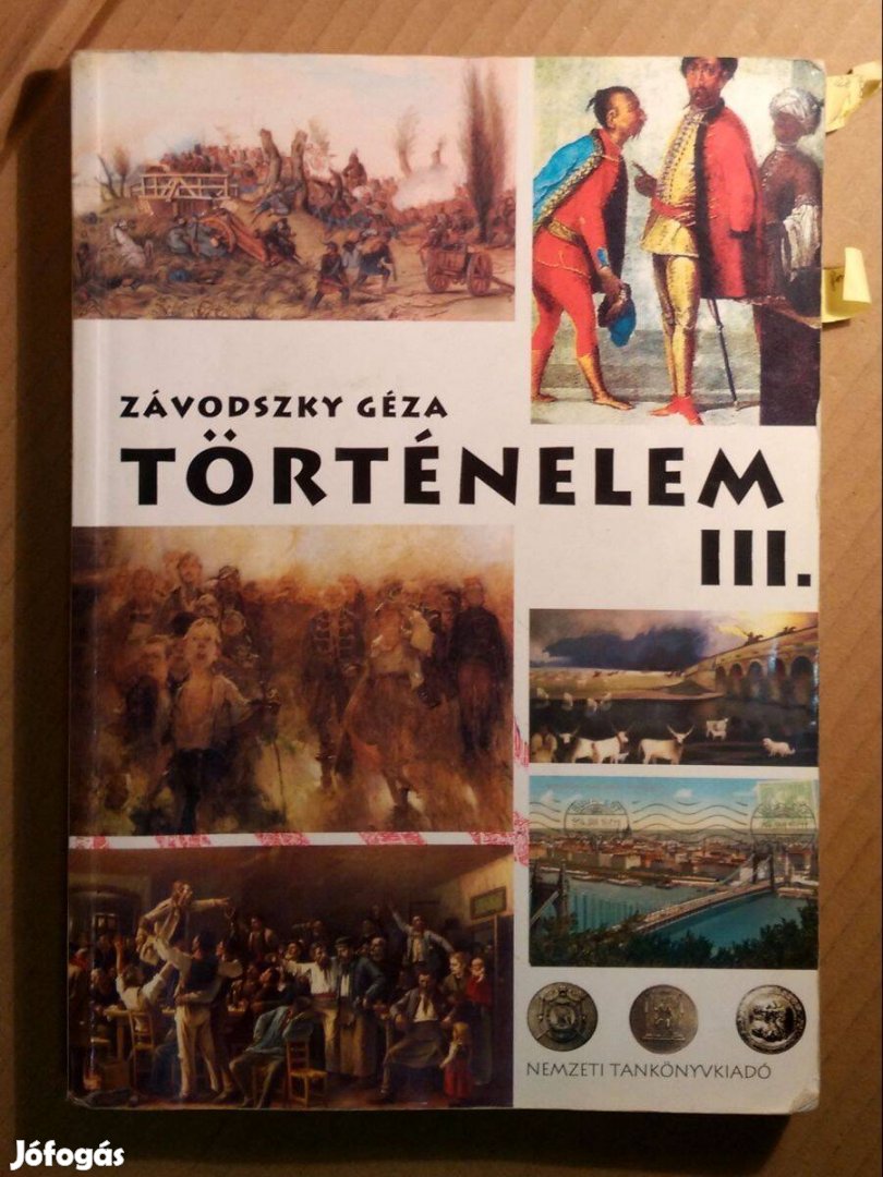 Történelem III. (Závodszky Géza) 2009 (1.kiadás) 6kép+tartalom